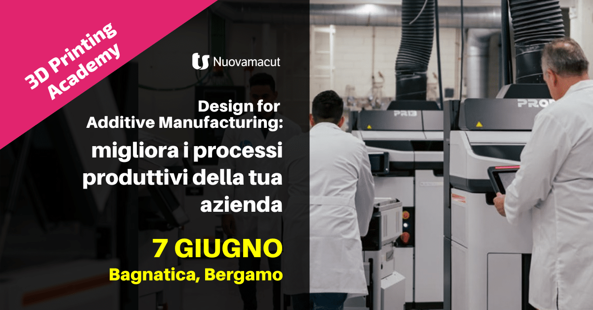 3D Printing Academy Nuovamacut Evento Formativo Design for Additive 1200x627