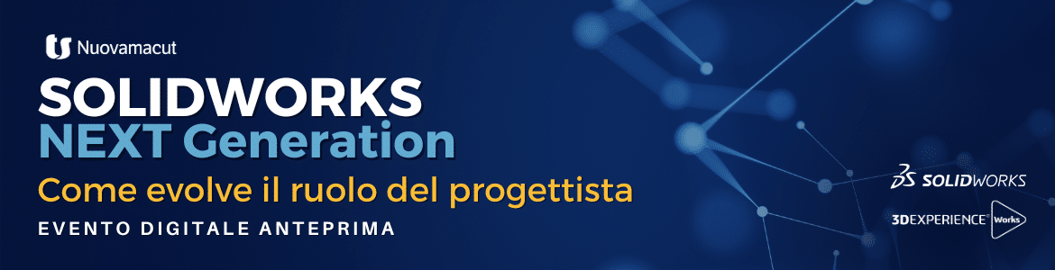 Evento Digitale SolidWorks Next Generation