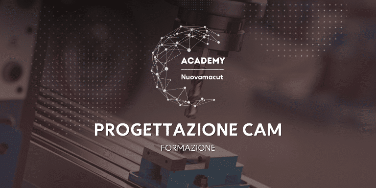 Corsi e Webinar PROGETTAZIONE CAM Gratuiti
